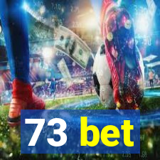 73 bet